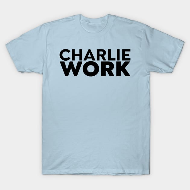 Charlie Work T-Shirt by Sunny Legends